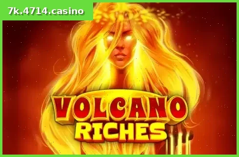 Volcano Riches