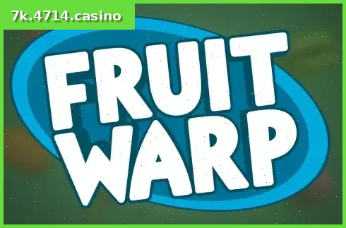 Fruit Warp